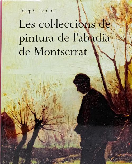 "COL·LECCIONS DE PINTURA DE L&#39;ABADIA DE MONTSERRAT"