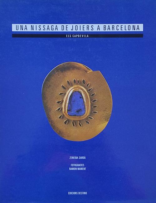 ELS CAPDEVILA:  UNA NISSAGA DE JOIERS A BARCELONA.