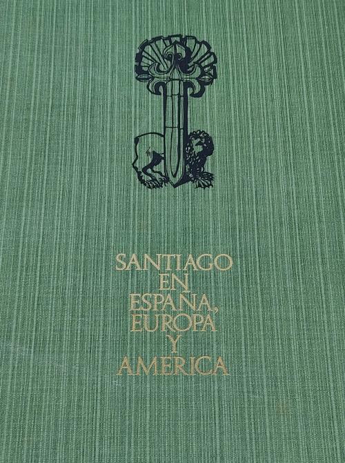 SANTIAGO EN ESPAÑA, EUROPA Y AMÉRICA.  
