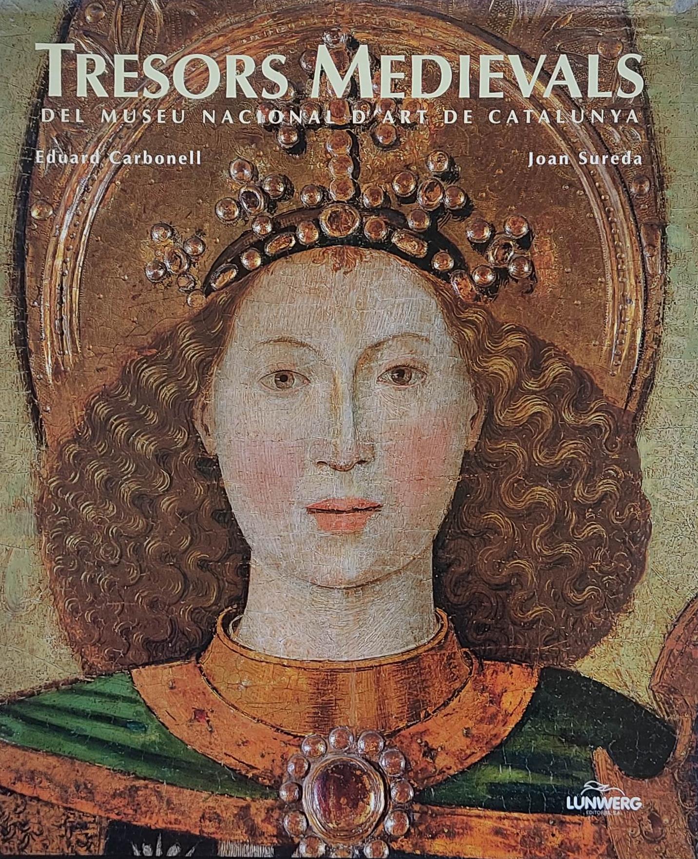 TRESORS MEDIEVALS DEL MUSEU NACIONAL D’ART DE CATALUNYA.  
