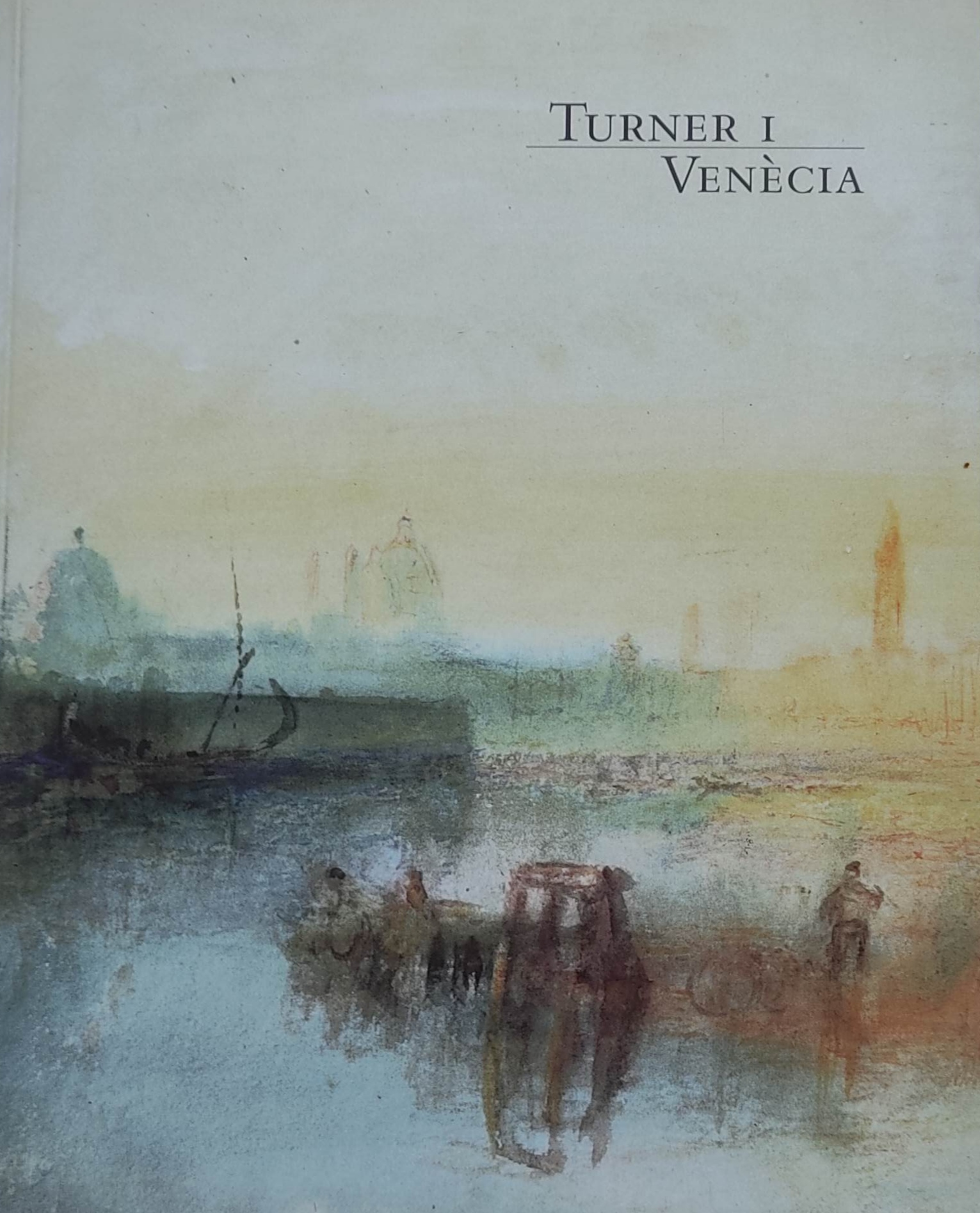 TURNER I VENÈCIA.   