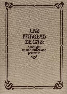 314 - "LOS FAROLES DE GAS"