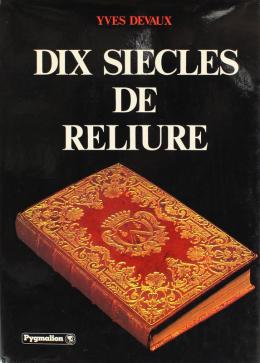 248 - "DIX SIECLES DE RELIURE"