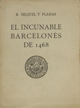 284 - "EL INCUNABLE BARCELONÉS DE 1468"