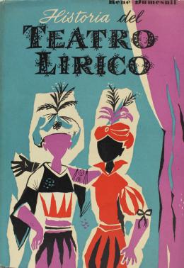 264 - "HISTORIA DEL TEATRO LÍRICO"