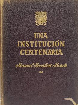 283 - "UNA INSTITUCIÓN CENTENERIA"