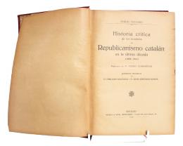 259 - "HISTORIA CRÍTICA DE LOS SHOMBRES DEL REPUBLICANISMO CATALÁN