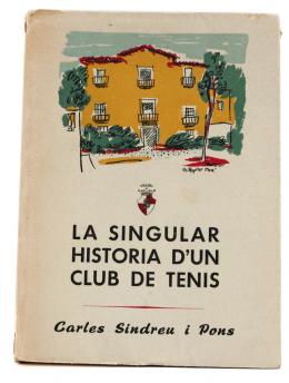 228 - "LA SINGULAR HISTORIA D'UN CLUB DE TENIS"