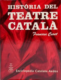 218 - "HISTÒRIA DEL TEATRE CATALÀ"