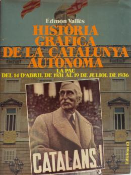 219 - "HISTÒRIA GRÀFICA DE LA CATALUNYA AUTÒNOMA"