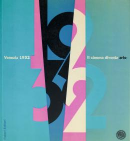 438 - "VENESIA 1932. IL CINEMA DIVENTA ARTE"