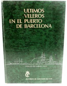 276 - "ULTIMOS VELEROS EN EL PUERTO DE BARCELONA"