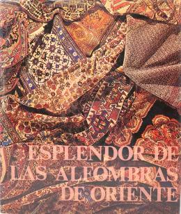 254 - "ESPLENDOR DE LAS ALFOMBRAS DE ORIENTE"