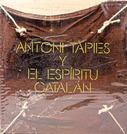 209 - "ANTONI TÀPIES Y EL ESPÍRITU CATALÁN"