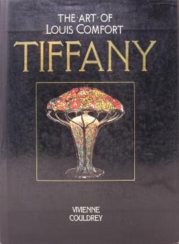 241 - "THE ART OF LOUIS COMFORT TIFFANY"