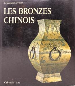 232 - "LES BRONZES CHINOIS: LA GUIDE DU CONNAISSEUR"