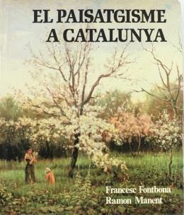 247 - "EL PAISATGISME A CATALUNYA"