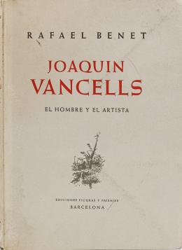 254 - "JOAQUIN VANCELLS EL HOMBRE Y EL ARTISTA"