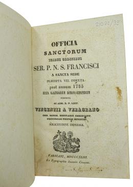 270 - "OFFICIA SANCTORUM TRIBUS ORDINIBUS SERPNS FRANCISCI"