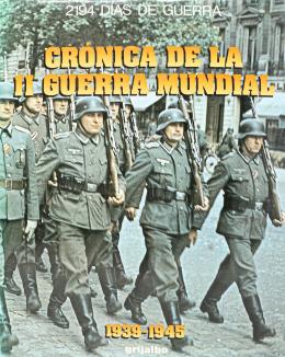 217 - "CRÓNICA DE LA SEGUNDA GUERRA MUNDIAL 1939-1945"