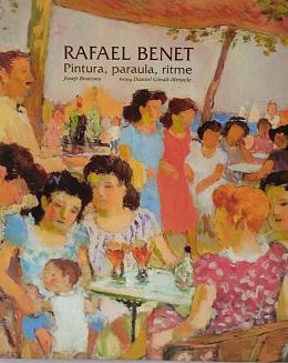 385 - RAFAEL BENET:  PINTURA, PARAULA, RITME.