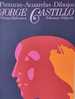 258 - JORGE CASTILLO:  PINTURAS, ACUARELAS, DIBUJOS.
