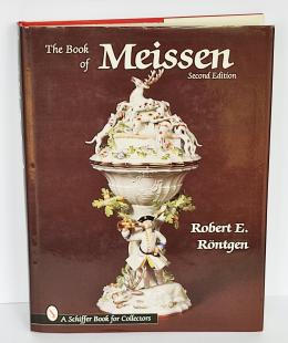 412 - THE BOOK OF MEISSEN. (A SCHIFFER BOOK FOR COLLECTORS) 