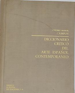 116 - DICCIONARIO CRÍTICO DEL ARTE ESPAÑOL CONTEMPORÁNEO.