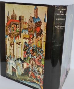 73 - CASTILLOS DE EUROPA:  DE CARLOMAGNO AL RENACIMIENTO.