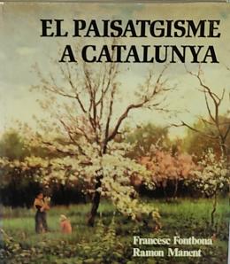 195 - EL PAISATGISME A CATALUNYA.