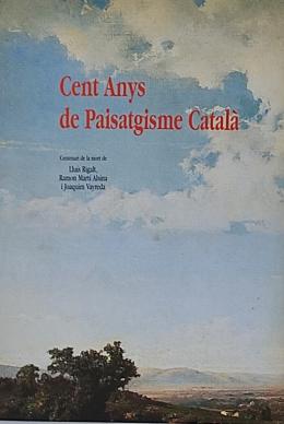 77 - CENT ANYS DE PAISATGISME CATALÀ.
