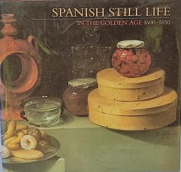 407 - SPANISH STILL LIFE IN THE GOLDEN AGE (1600-1650).