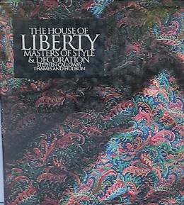 413 - THE HOUSE OF LIBERTY:  MASTERS OF STYLE AND DECORATION.