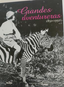 230 - GRANDES AVENTURERAS (1850-1950).
