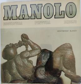 330 - MANOLO HUGUÉ:   ESCULTURA, PINTURA, DIBUJO