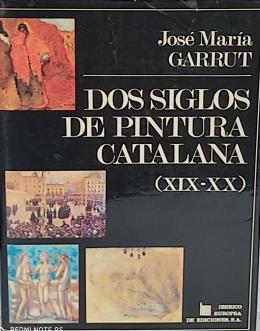 170 - DOS SIGLOS DE PINTURA CATALANA (XIX-XX).