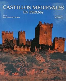 74 - CASTILLOS MEDIEVALES EN ESPAÑA.