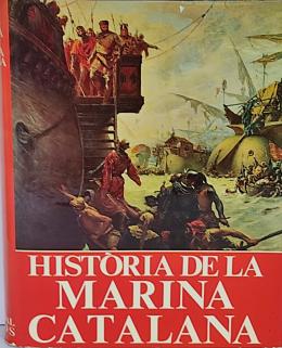 22 - .  HISTÒRIA DE LA MARINA CATALANA.