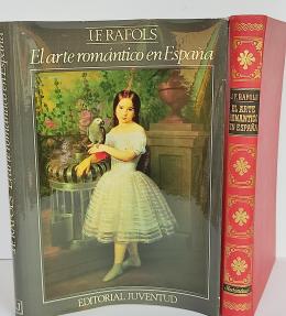 178 - EL ARTE ROMÁNTICO EN ESPAÑA.