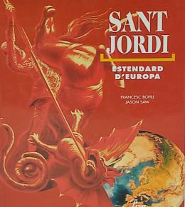 399 - SANT JORDI, ESTENDARD D’EUROPA.  