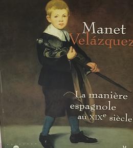 329 - MANET/VELÁZQUEZ:  LA MANIÈRE ESPAGNOLE AU XIXe SIÈCLE.  