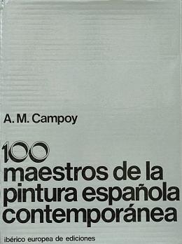 33 - 100 MAESTROS DE LA PINTURA ESPAÑOLA CONTEMPORÁNEA.