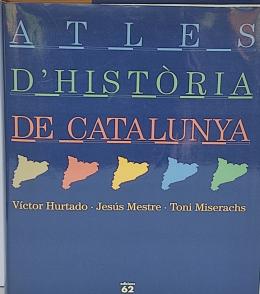 60 - ATLES D¿HISTÒRIA DE CATALUNYA.