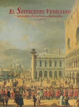 245 - "EL SETTECENTO VENECIANO"