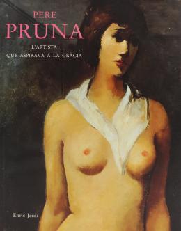 430 - "PERE PRUNA. L'ARTISTA QUE ASPIRAVA A LA GRÀCIA "