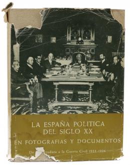 449 - LA ESPAÑA POLITICA DEL S. XX