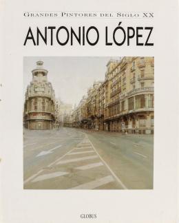426 - "GRANDES PINTORES DEL S . XX. ANTONIO LOPEZ"