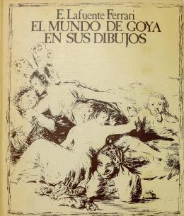 231 - "EL MUNDO DE GOYA EN SUS DIBUJOS"