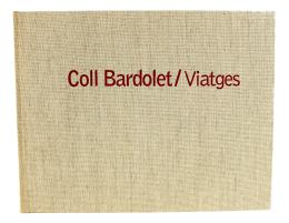 227 - "COLL BARDOLET / VIATGES"