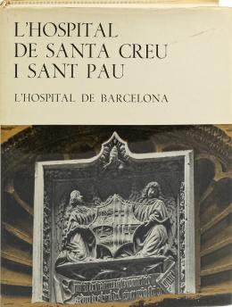 268 - "L'HOSPITAL DE SANTA CREU I SANT PAU"